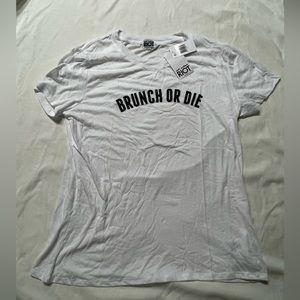 Women’s Sub Urban Riot white brunch or die tee tshirt brand new with tags! Large